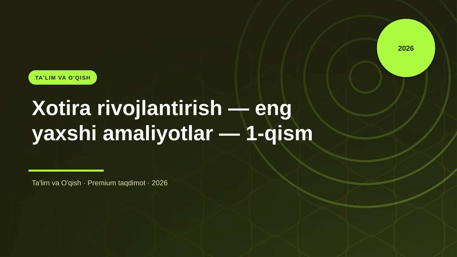 Xotira rivojlantirish — eng yaxshi amaliyotlar — 1-qism
