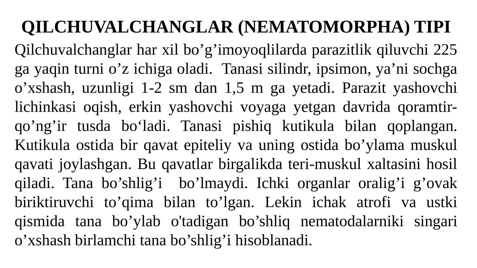 QILCHUVALCHANGLAR (NEMATOMORPHA)TIPI