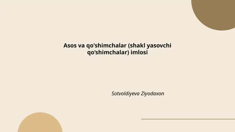 Asos va qo'shimchalar (shakl yasovchi qo‘shimchalar) imlosi