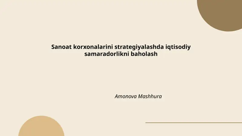 Sanoat korxonalarini strategiyalashda iqtisodiy samaradorlikni baholash