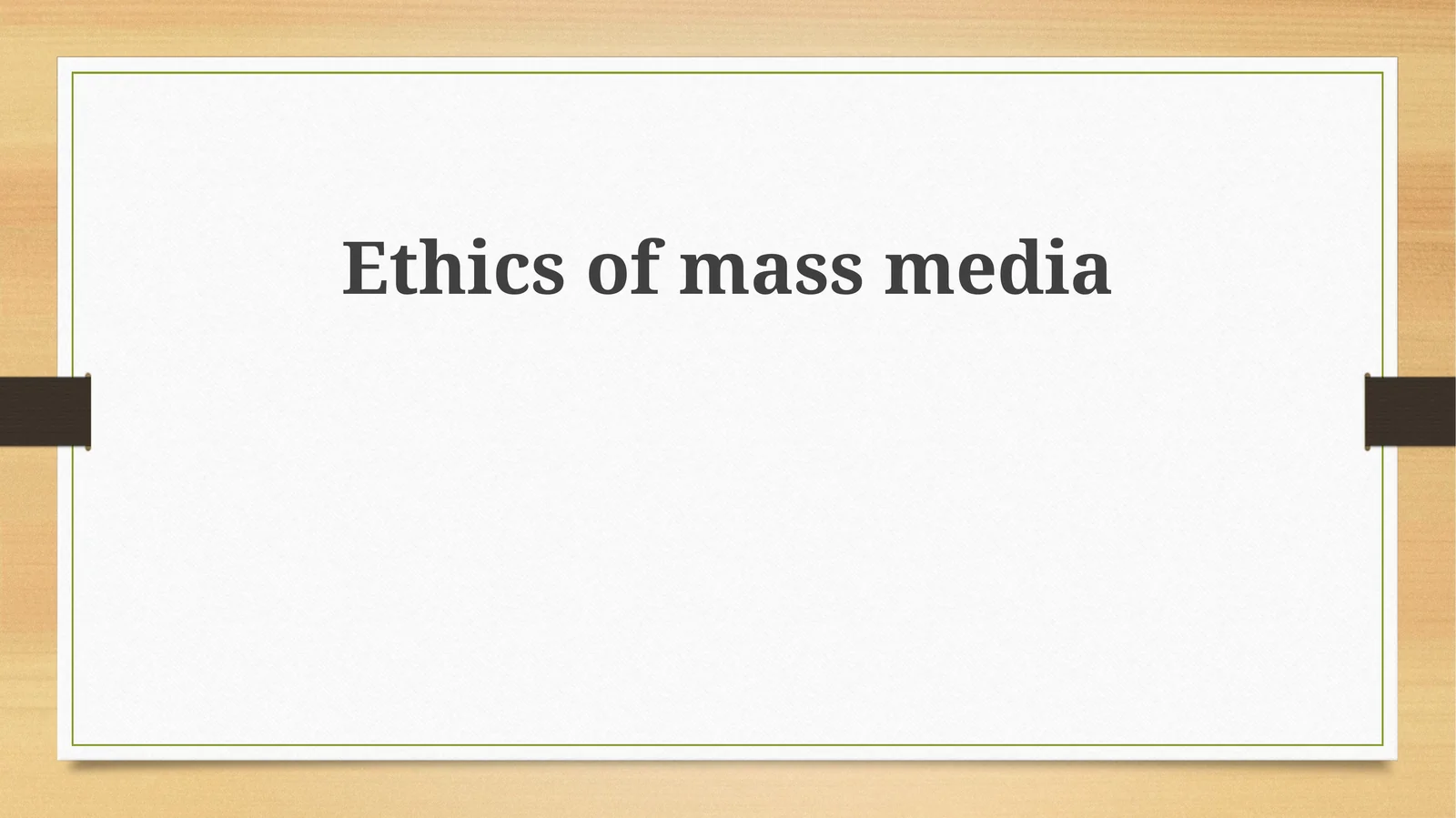 Ethics of mass media
