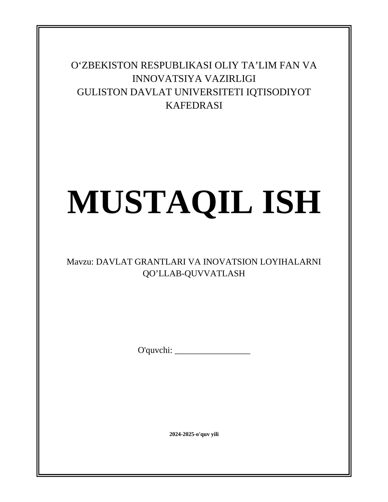 DAVLAT GRANTLARI VA INOVATSION LOYIHALARNI QO’LLAB-QUVVATLASH