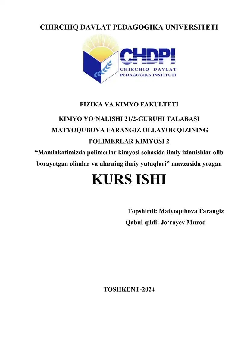 Mamlakatimizda polimerlar kimyosi sohasida ilmiy izlanishlar olib borayotgan olimlar va ularning ilmiy yutuqlari