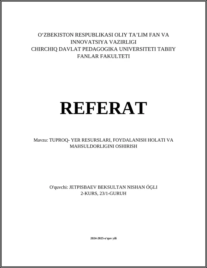 Tuproq- Yer Resurslari, Foydalanish Holati va Mahsuldorligini Oshirish
