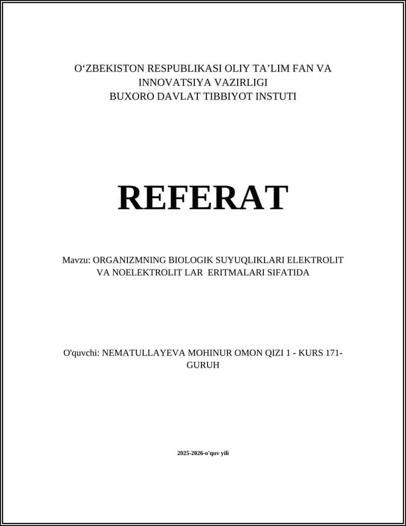 ORGANIZMNING BIOLOGIK SUYUQLIKLARI ELEKTROLIT VA NOELEKTROLIT LAR ERITMALARI SIFATIDA