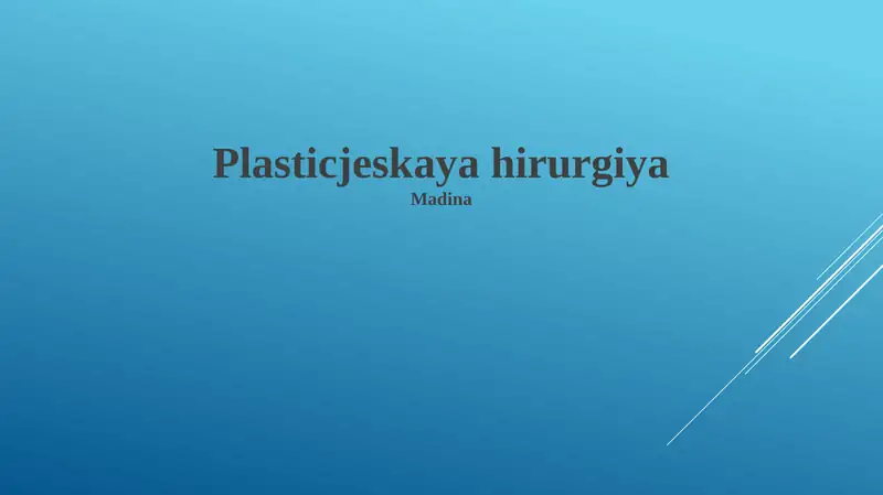 Plastik Jarrohlikning Turlari va Usullari