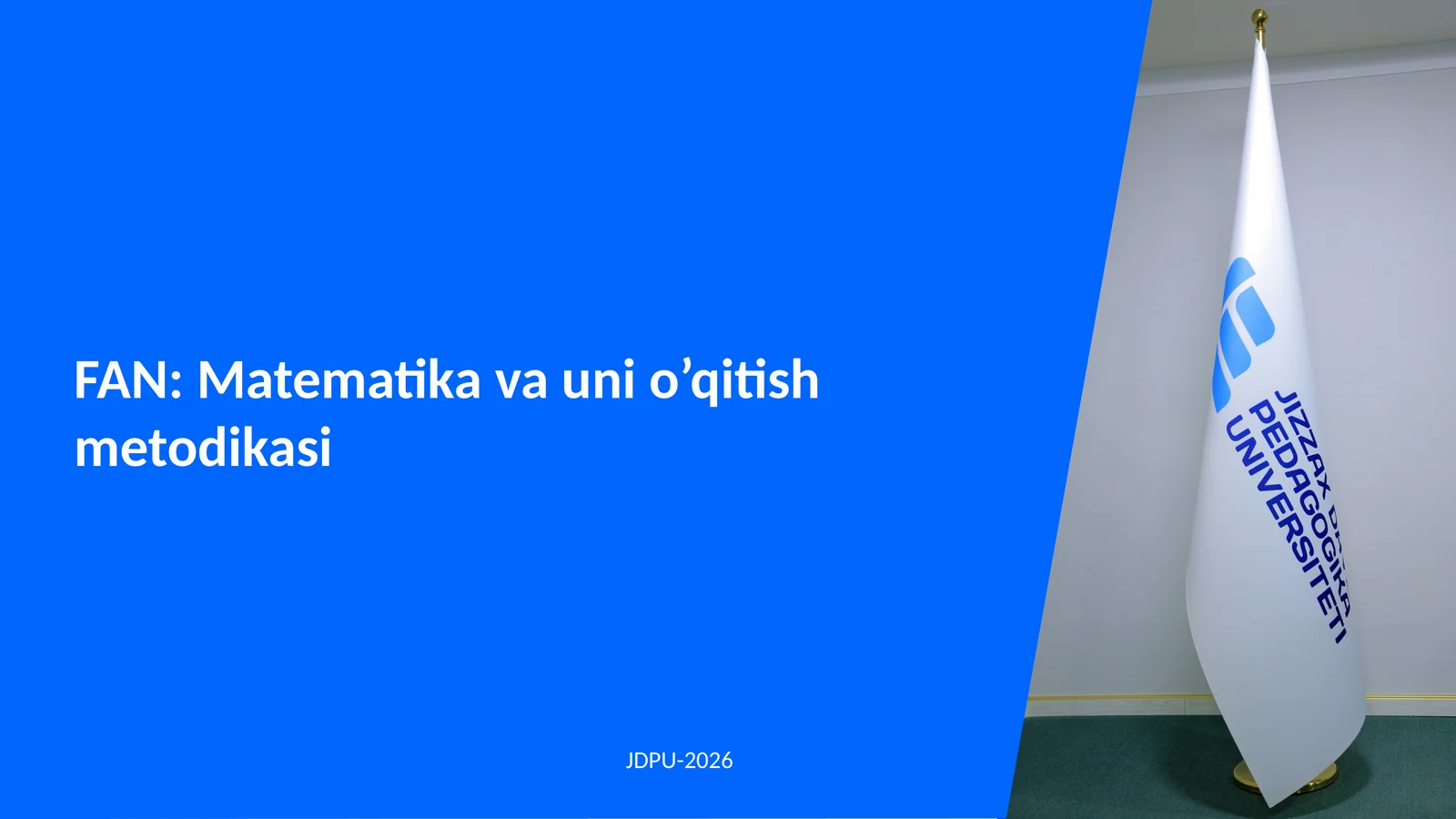 Matematika va uni o’qitish metodikasi