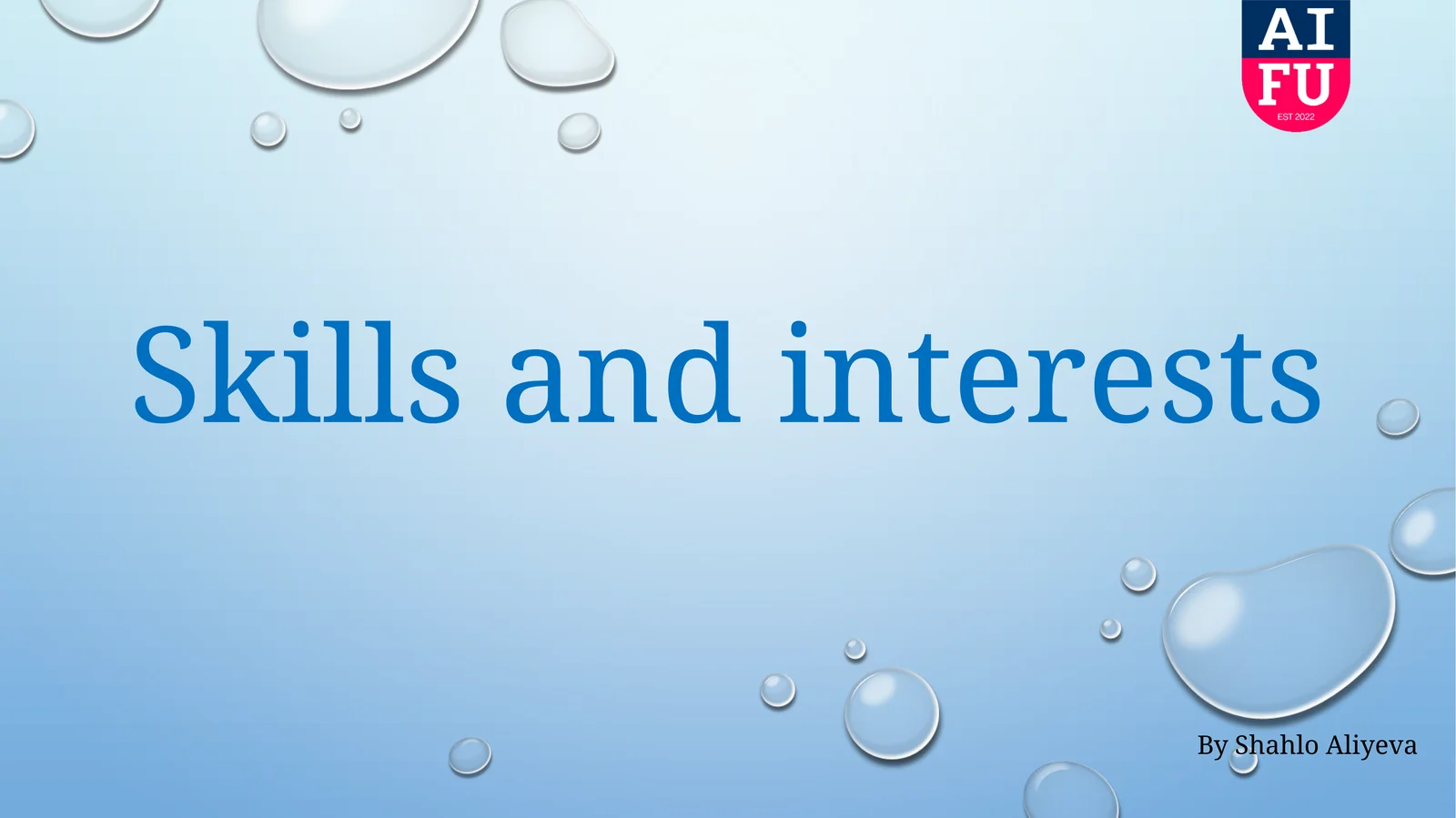 Skills and interests