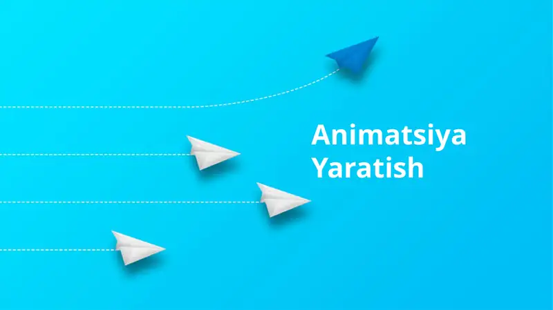 Animatsiya Yaratish