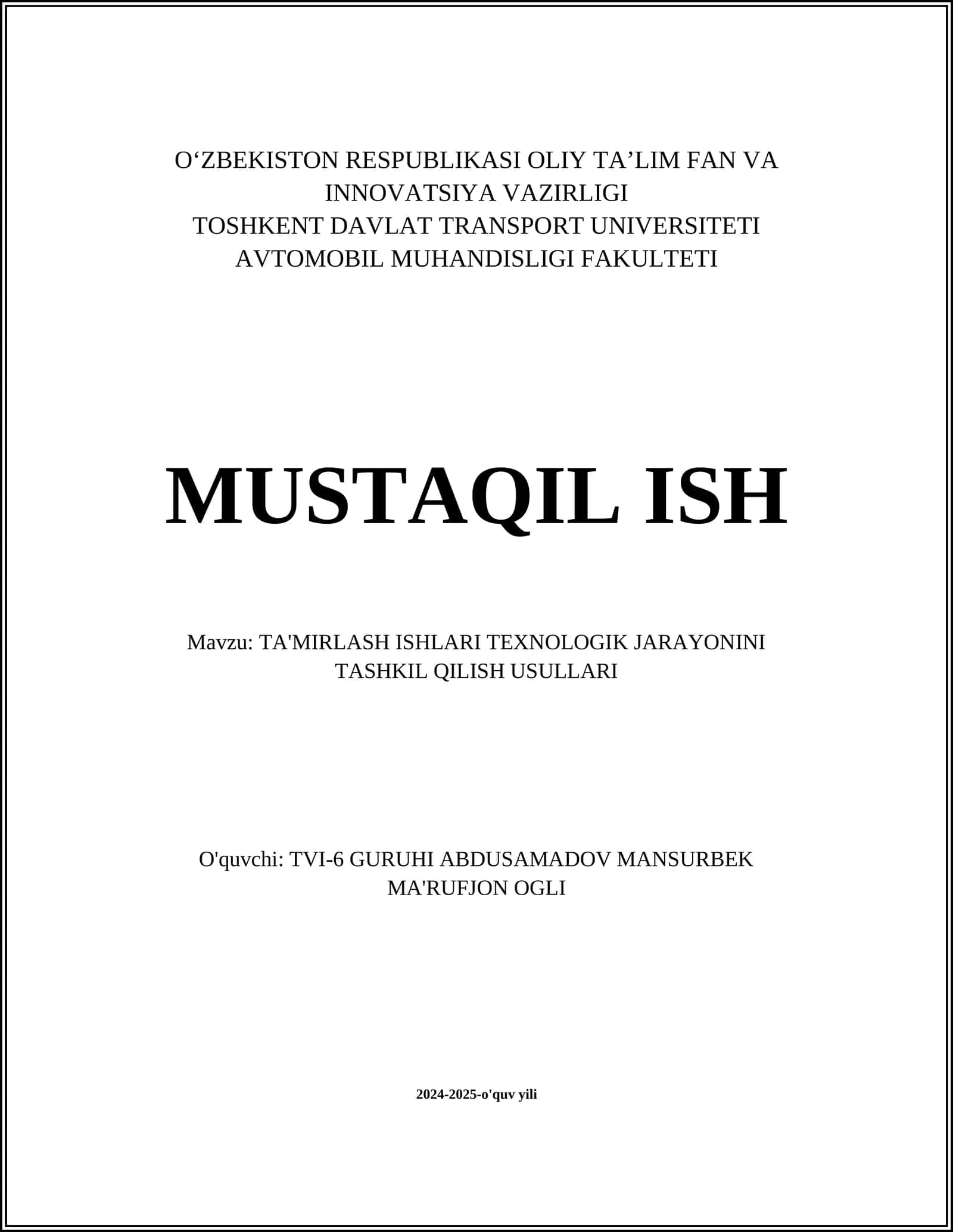 TA'MIRLASH ISHLARI TEXNOLOGIK JARAYONINI TASHKIL QILISH USULLARI