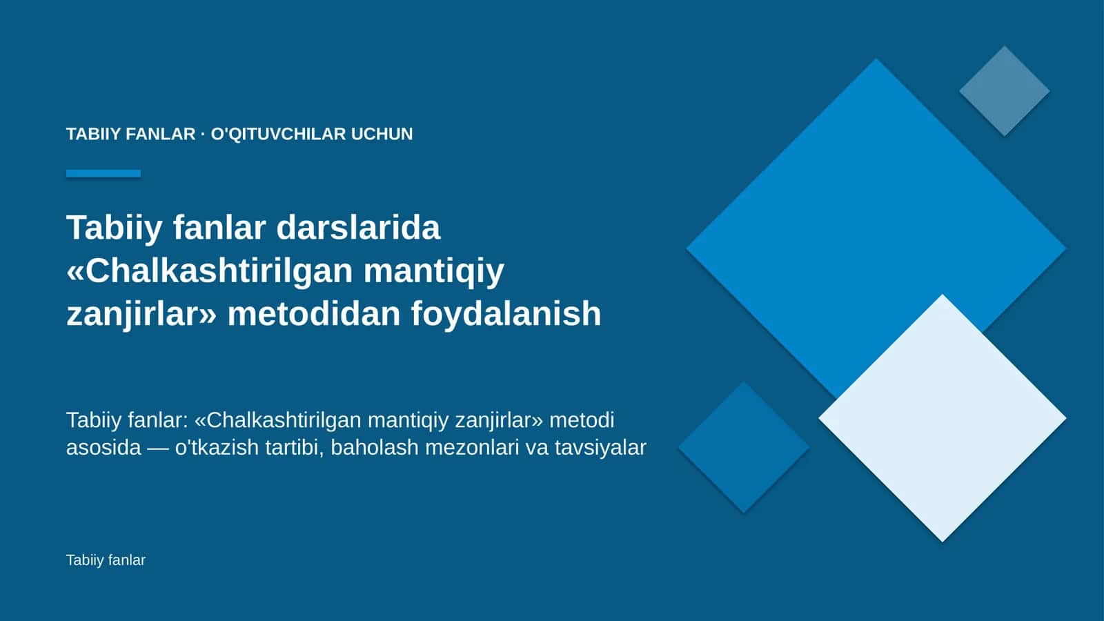 tabiiy fanlar darslarida chalkashtirilgan mantiqiy zanjirlar metodidan foydalanish 2327