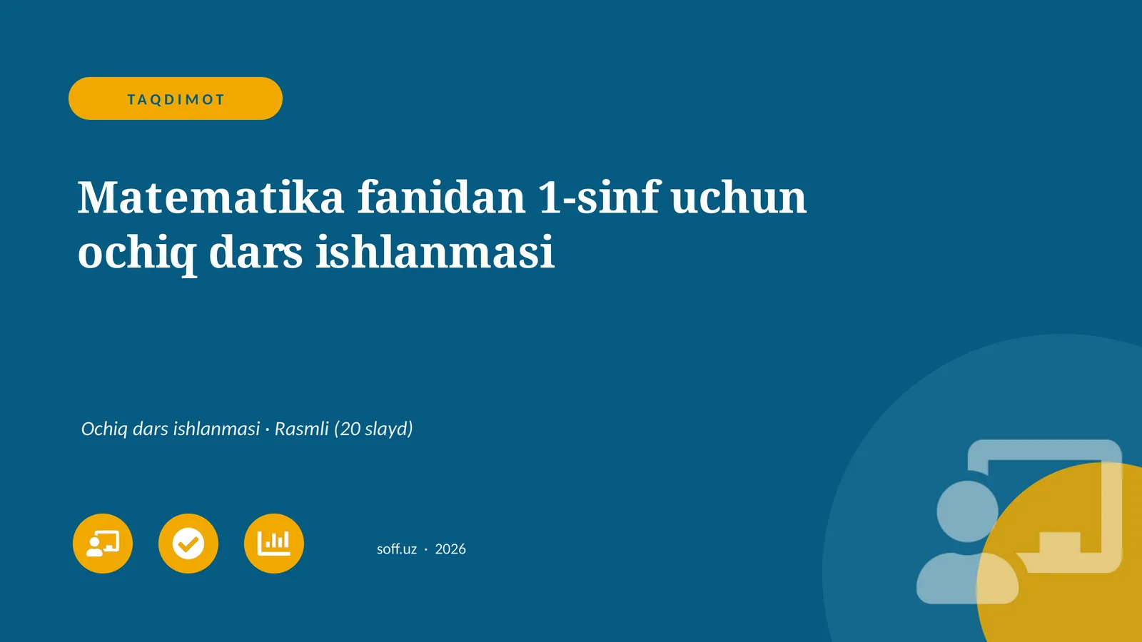 Matematika fanidan 1-sinf uchun ochiq dars ishlanmasi