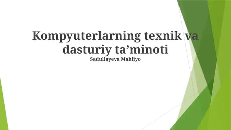 Kompyuterlarning texnik va dasturiy taʼminoti