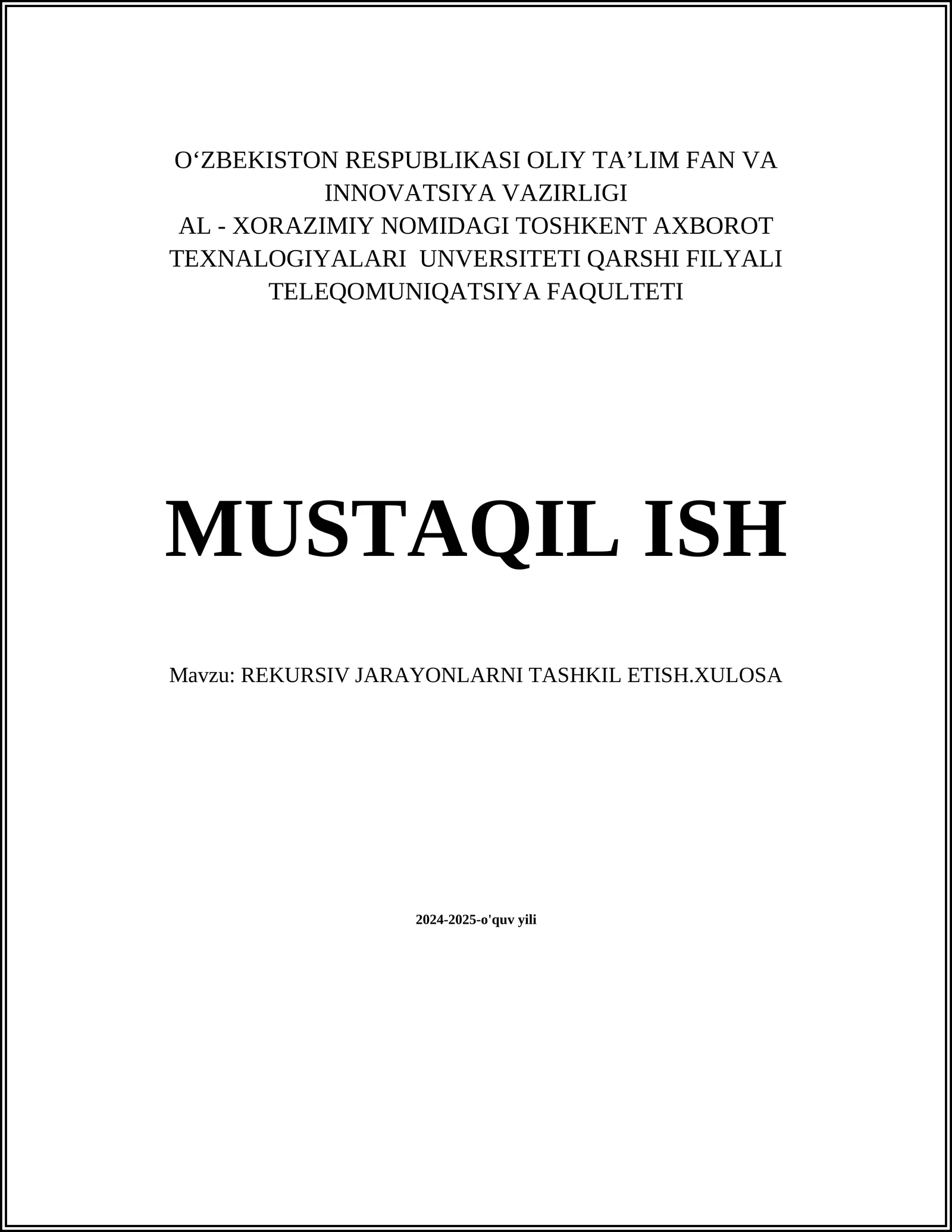 REKURSIV JARAYONLARNI TASHKIL ETISH.XULOSA