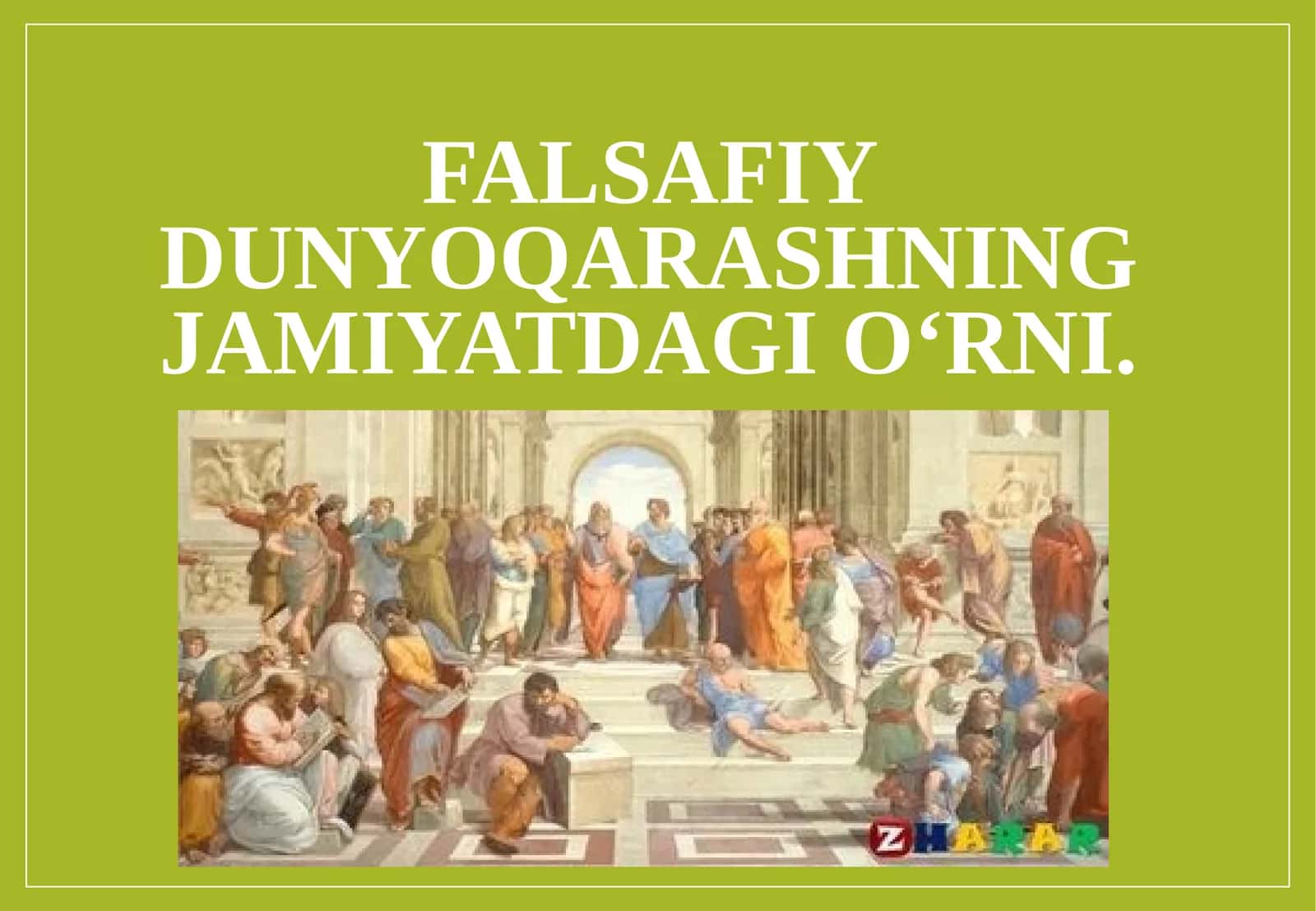 Falsafiy dunyoqarashning jamiyatdagi o‘rni