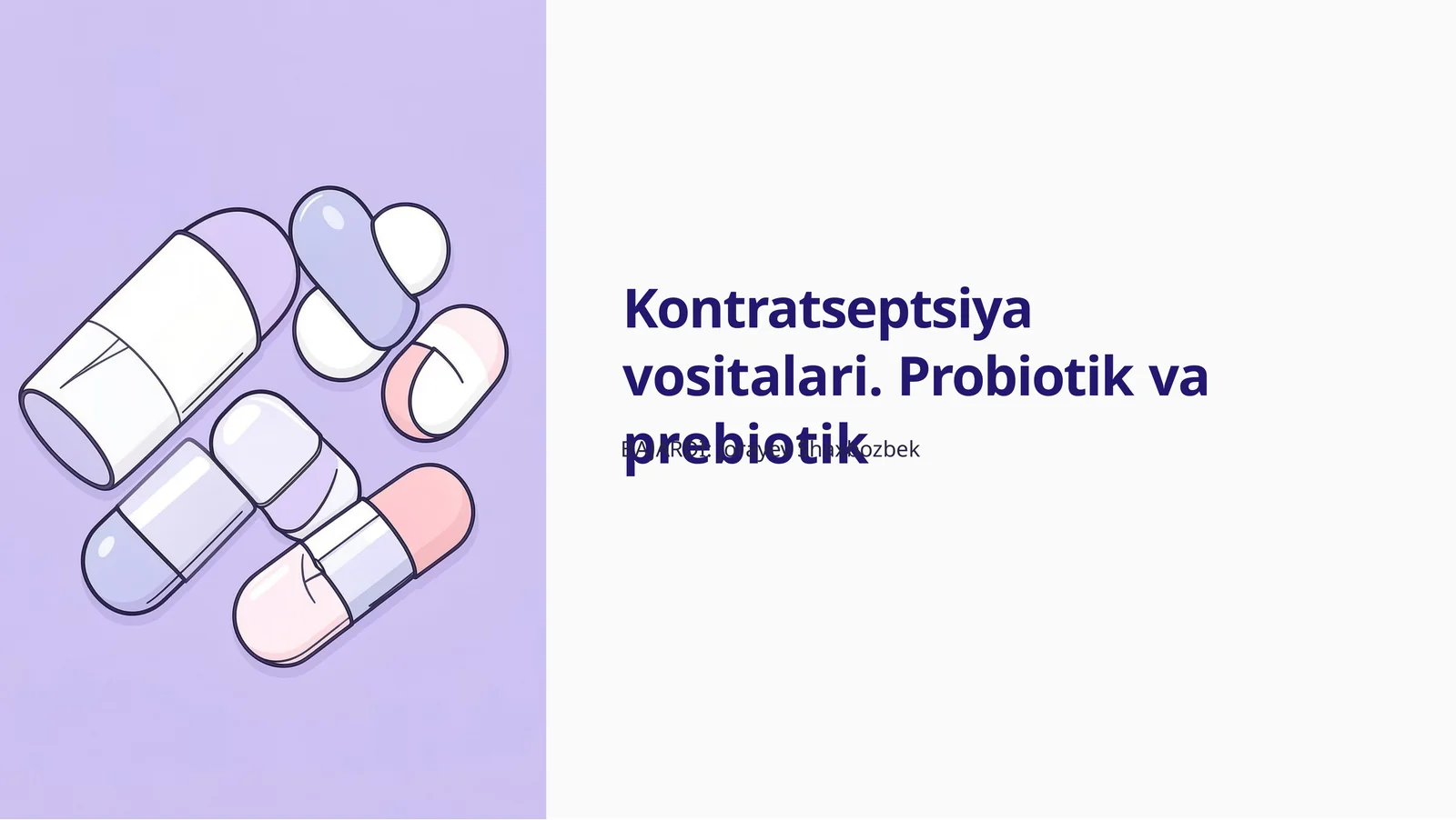 Kontratseptsiyavositalari.Probiotikvaprebiotik