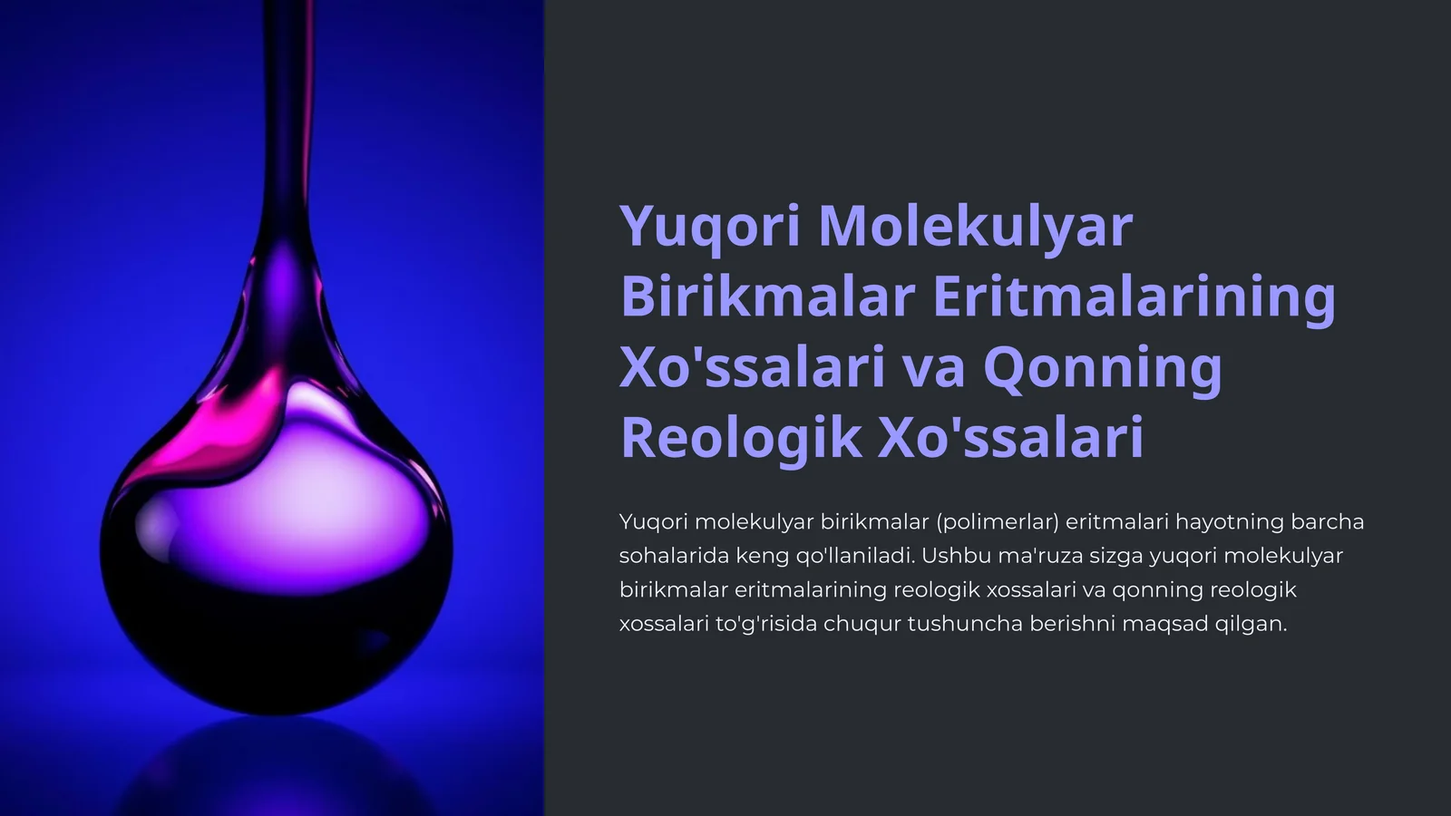 Yuqori Molekulyar Birikmalar Eritmalarining Xo'ssalari va Qonning Reologik Xo'ssalari