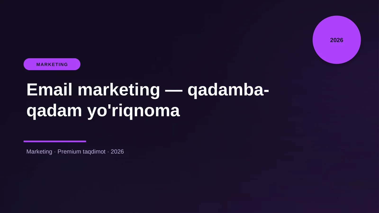 Email marketing — qadamba-qadam yo'riqnoma