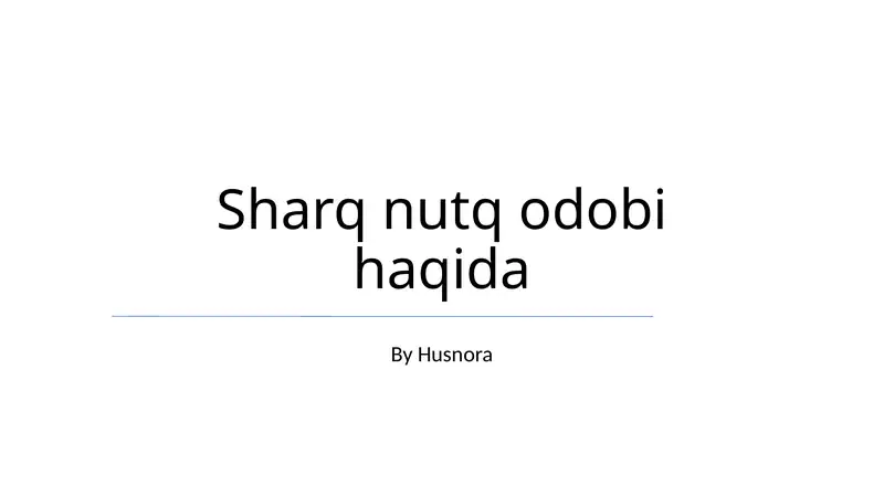 Sharq nutq odobi haqida