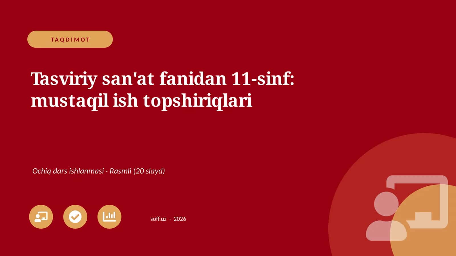 Tasviriy san'at fanidan 11-sinf: mustaqil ish topshiriqlari