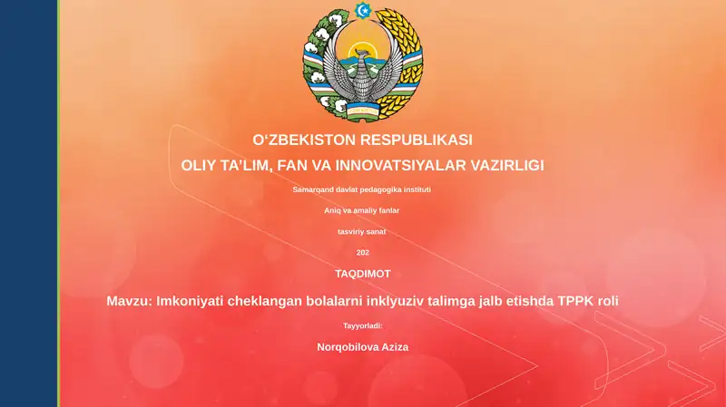 Imkoniyati cheklangan bolalarni inklyuziv talimga jalb etishda TPPK roli
