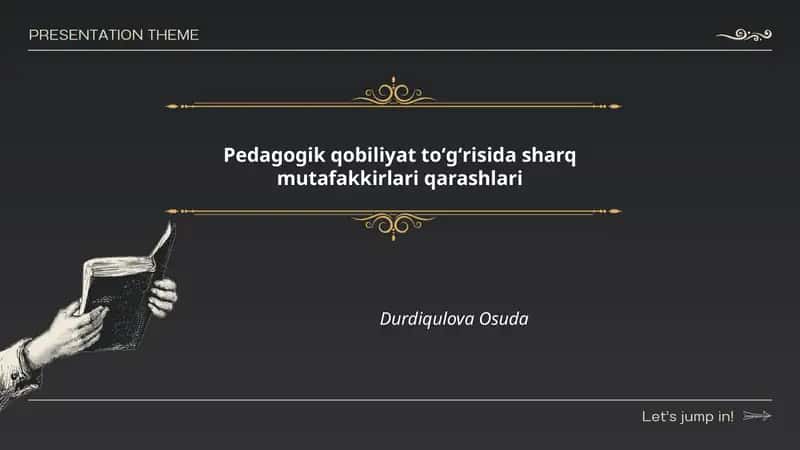 Pedagogik qobiliyat toʻgʻrisida sharq mutafakkirlari qarashlari