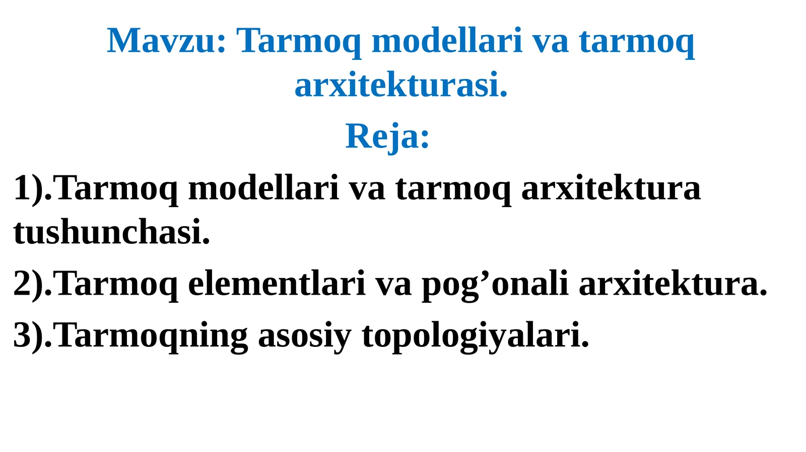 Tarmoqmodellarivatarmoqarxitekturasi
