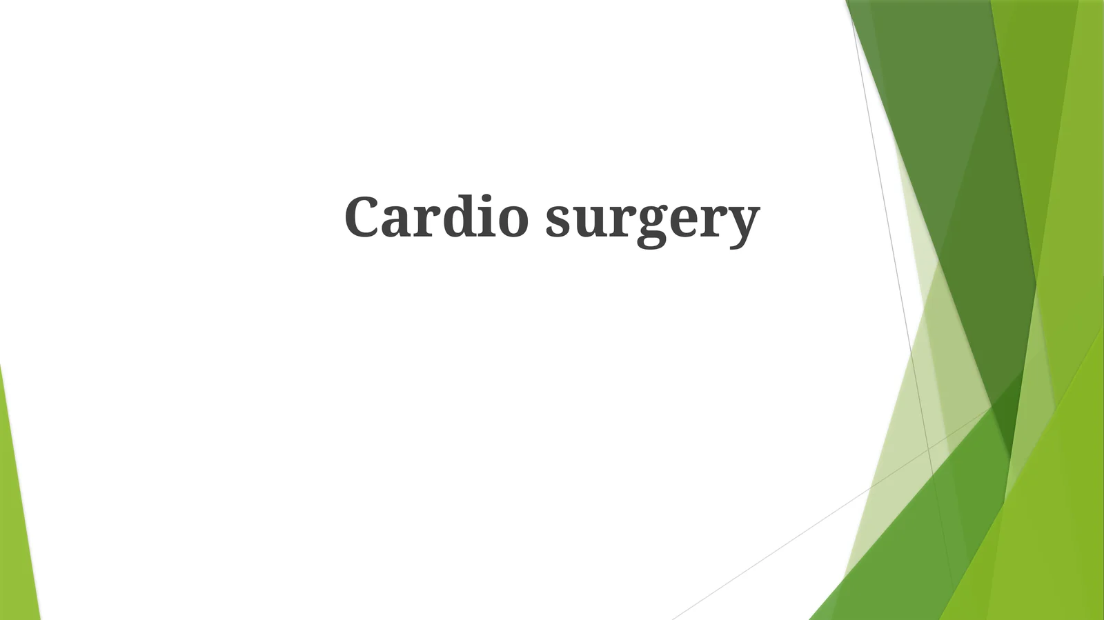 Cardio surgery