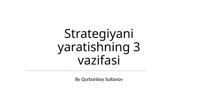 Strategiyani yaratishning 3 vazifasi