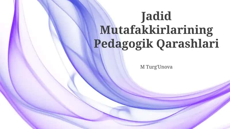 Jadid Mutafakkirlarining Pedagogik Qarashlari
