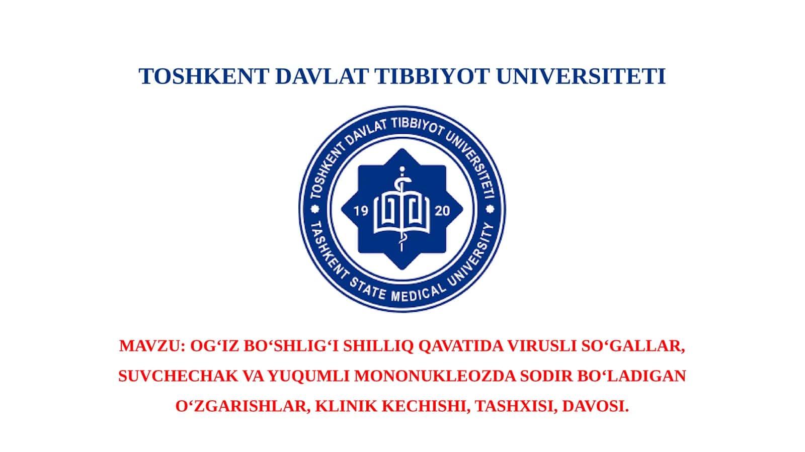 OG‘IZ BO‘SHLIG‘I SHILLIQ QAVATIDA VIRUSLI SO‘GALLAR