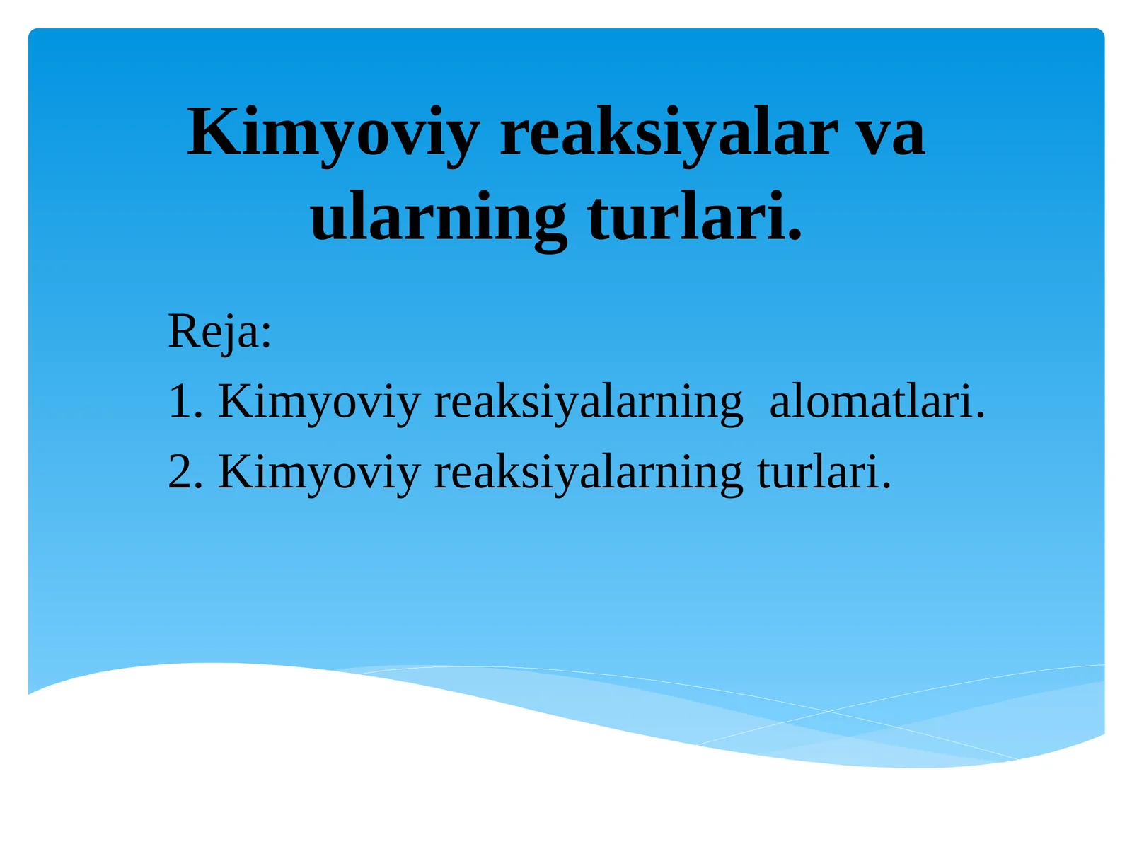 Kimyoviy reaksiyalar va ularning turlari