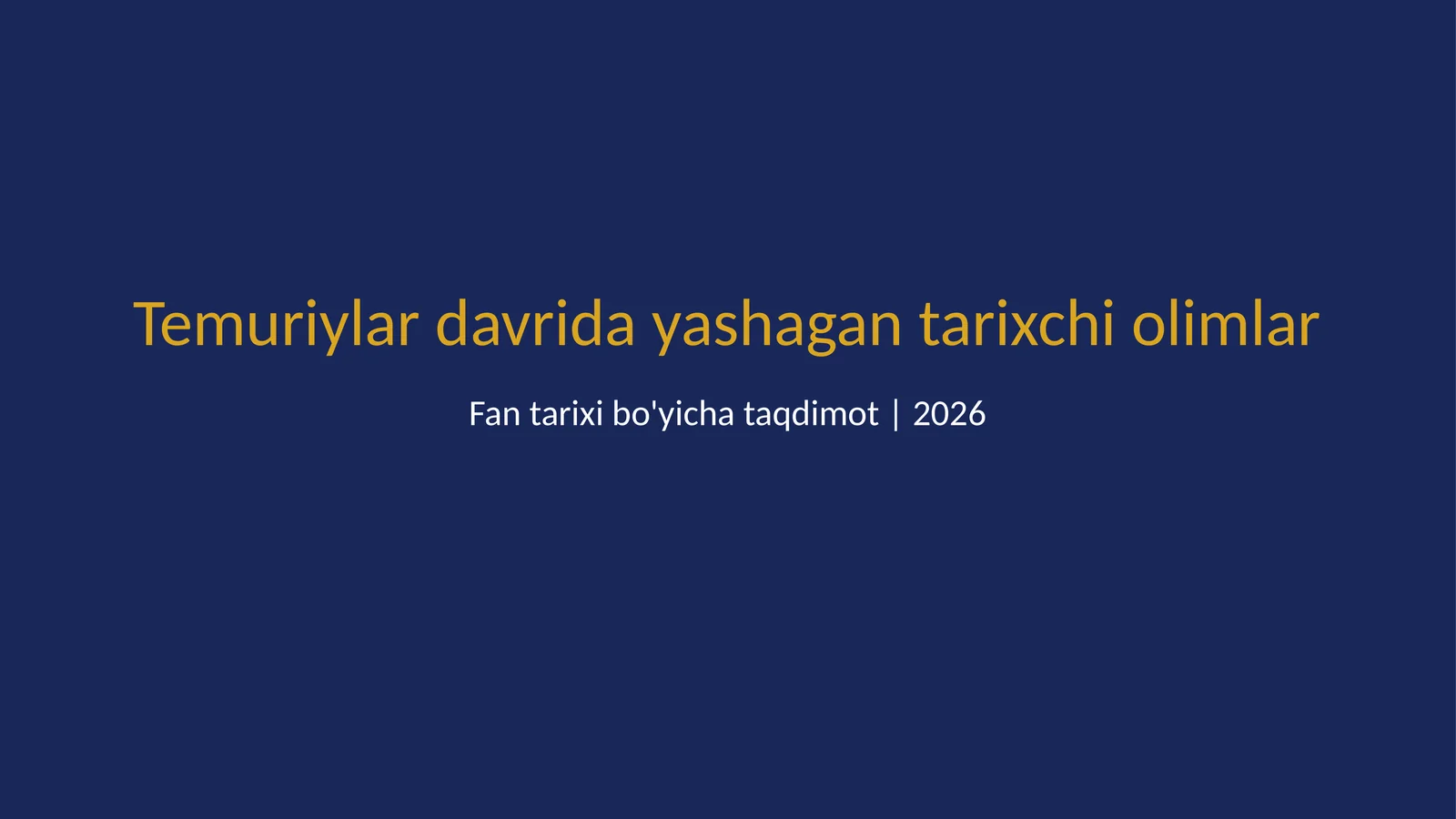 Temuriylar davrida yashagan tarixchi olimlar