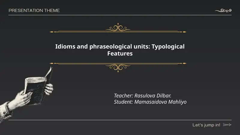 Idioms and phraseological units: Typological Features