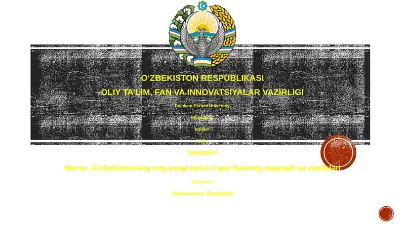 Oʻzbekistonning eng yangi tarixi oʻquv fanining maqsadi va vazifalari