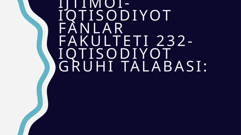 Ijtimoi-iqtisodiyot fanlar fakulteti 232-iqtisodiyot gruhi talabasi