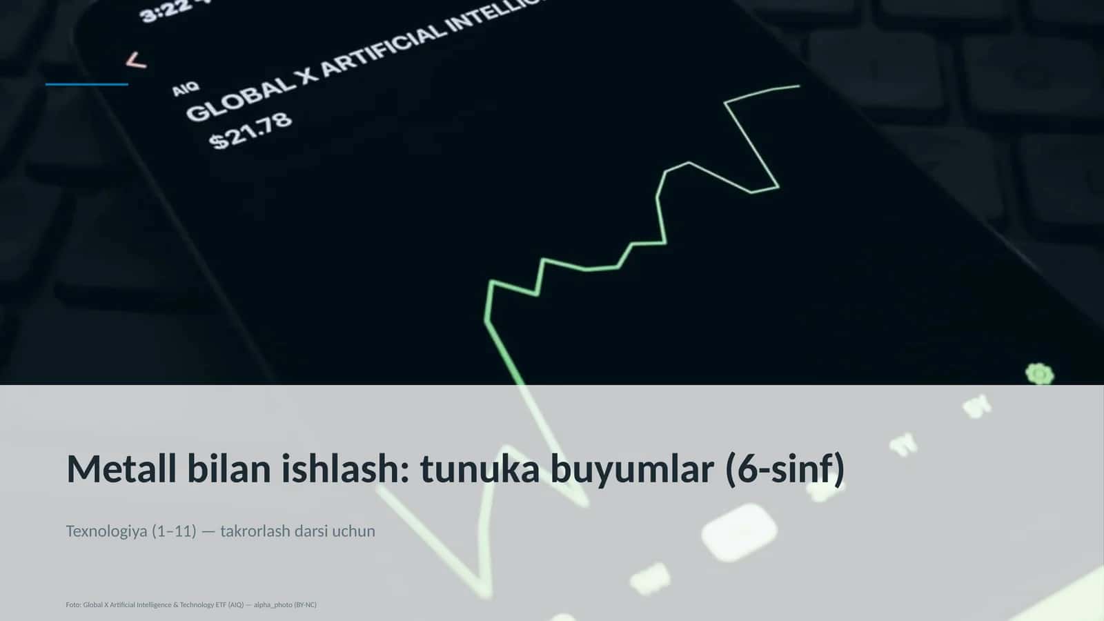 Metall bilan ishlash: tunuka buyumlar (6-sinf)