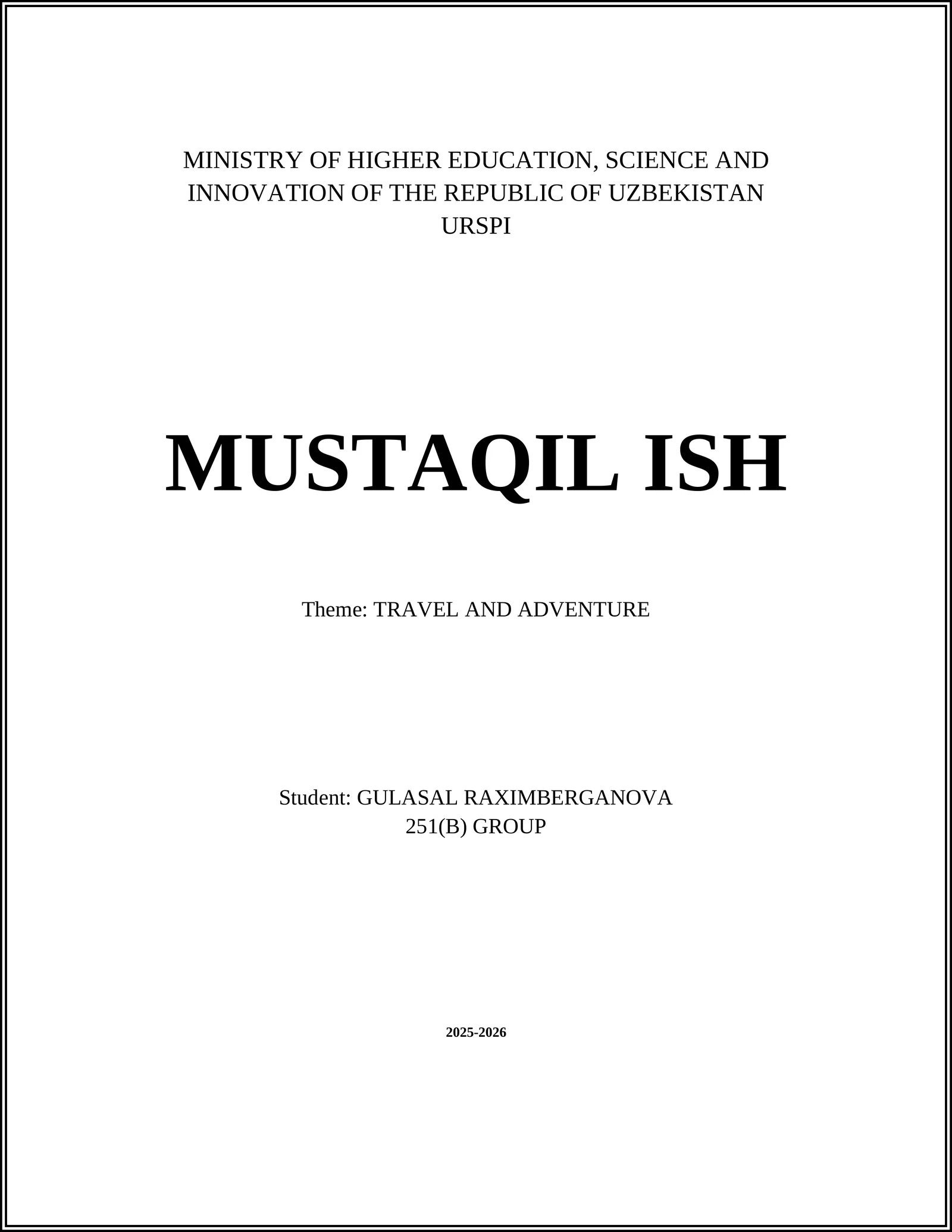 MUSTAQIL ISH - TRAVEL AND ADVENTURE
