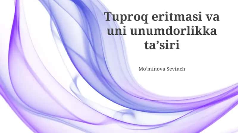 Tuproq eritmasi va uni unumdorlikka taʼsiri