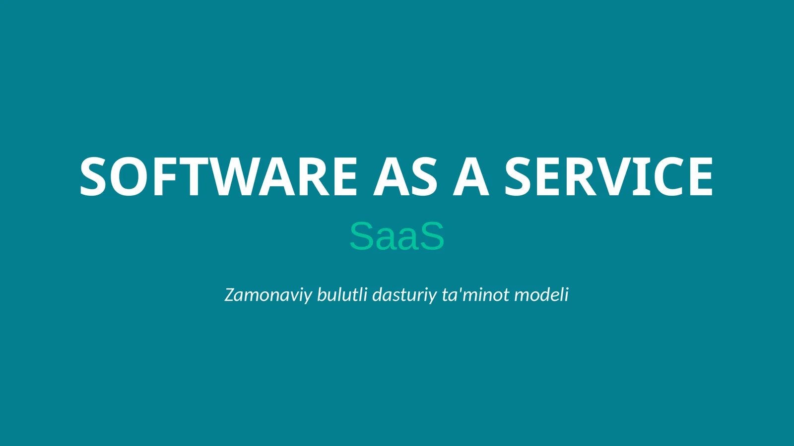 SOFTWARE AS A SERVICE