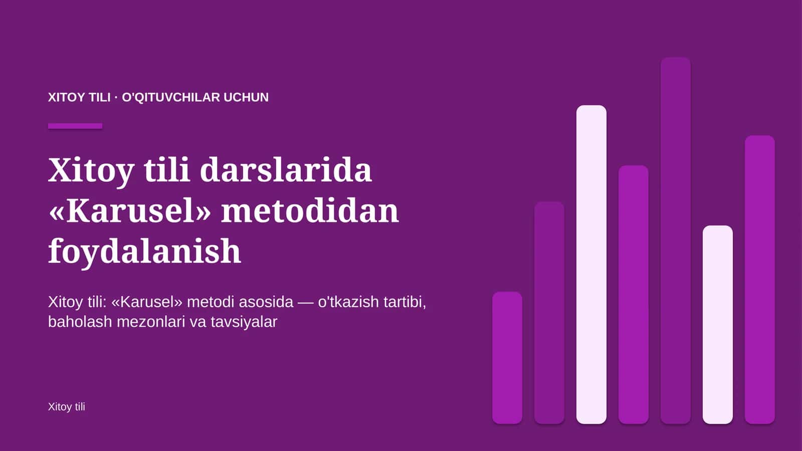 xitoy tili darslarida karusel metodidan foydalanish 3014