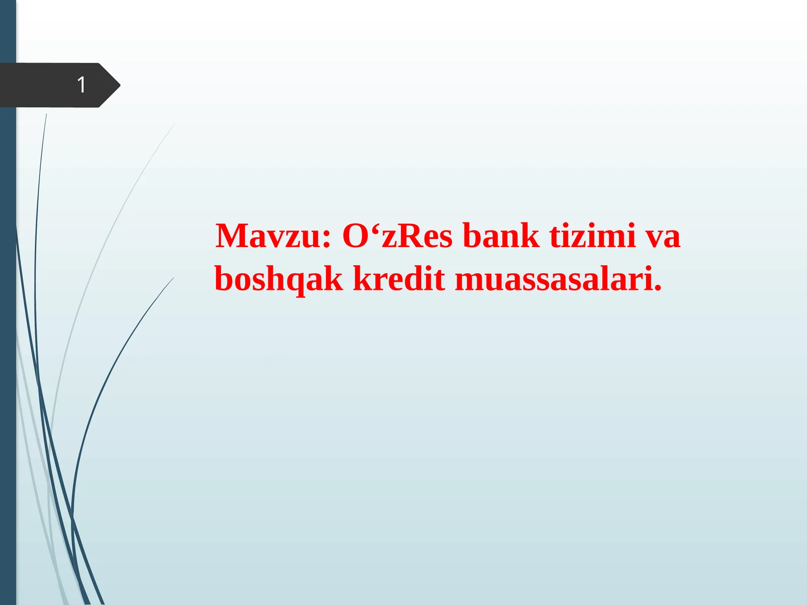 O‘zResbank tizimi va boshqak kredit muassasalari