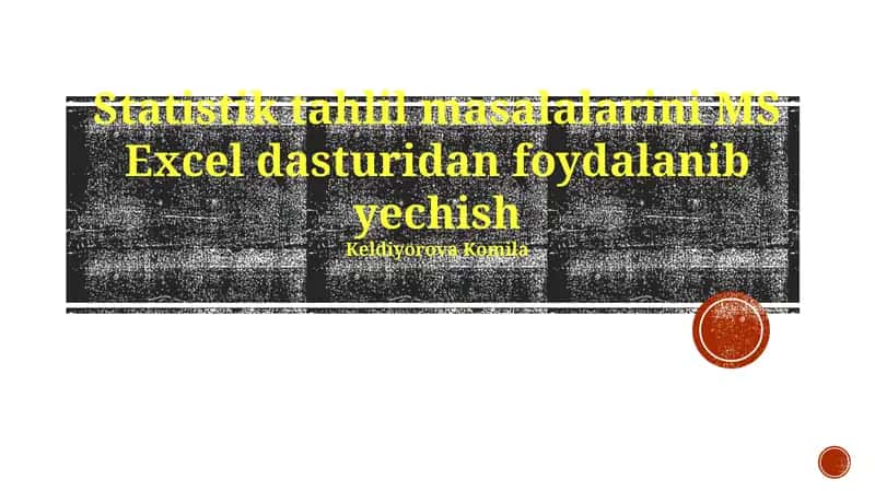Statistik Tahlil Masalalarini MS Excel dasturidan foydalanib yechish