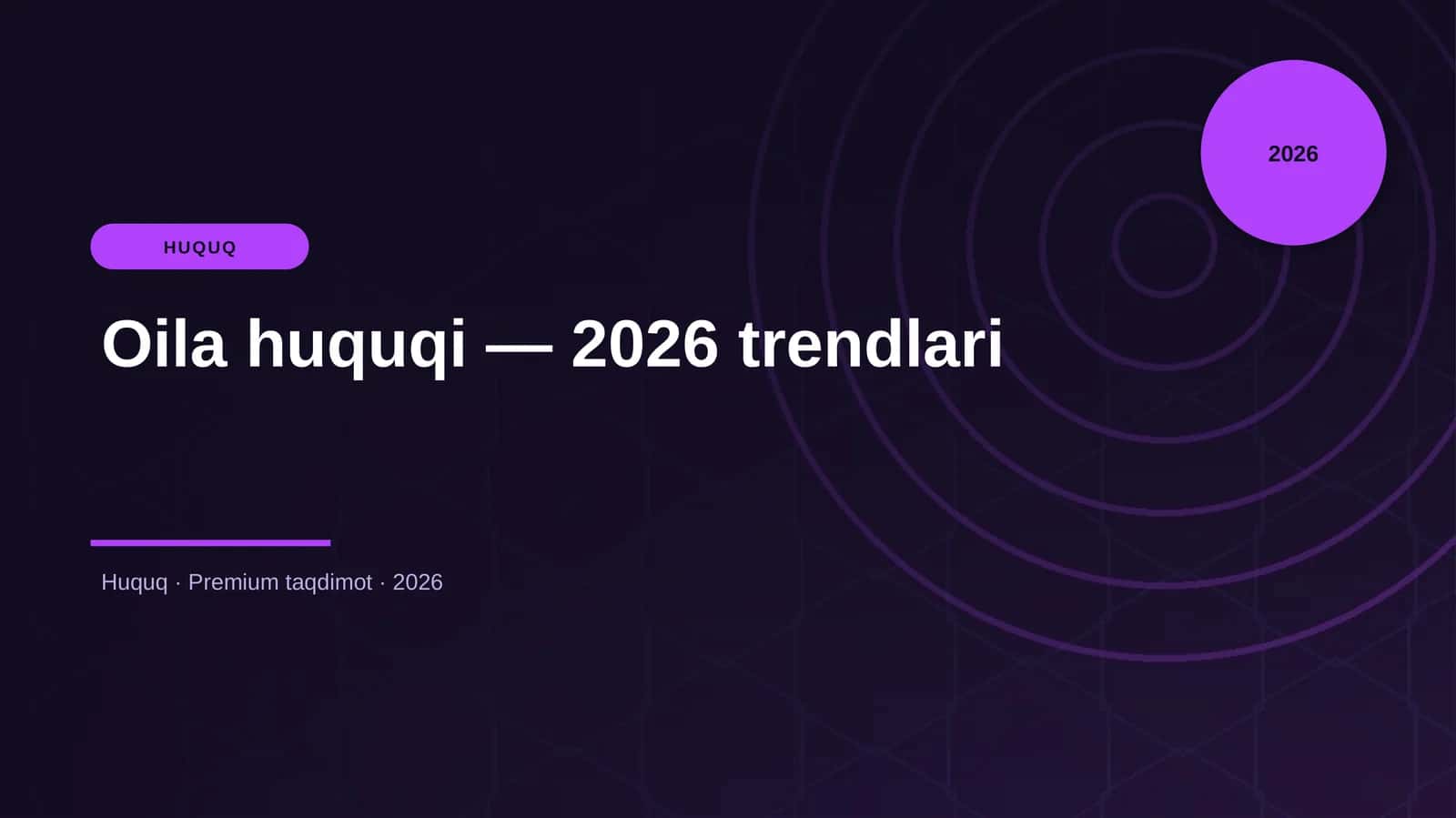 Oila huquqi — 2026 trendlari
