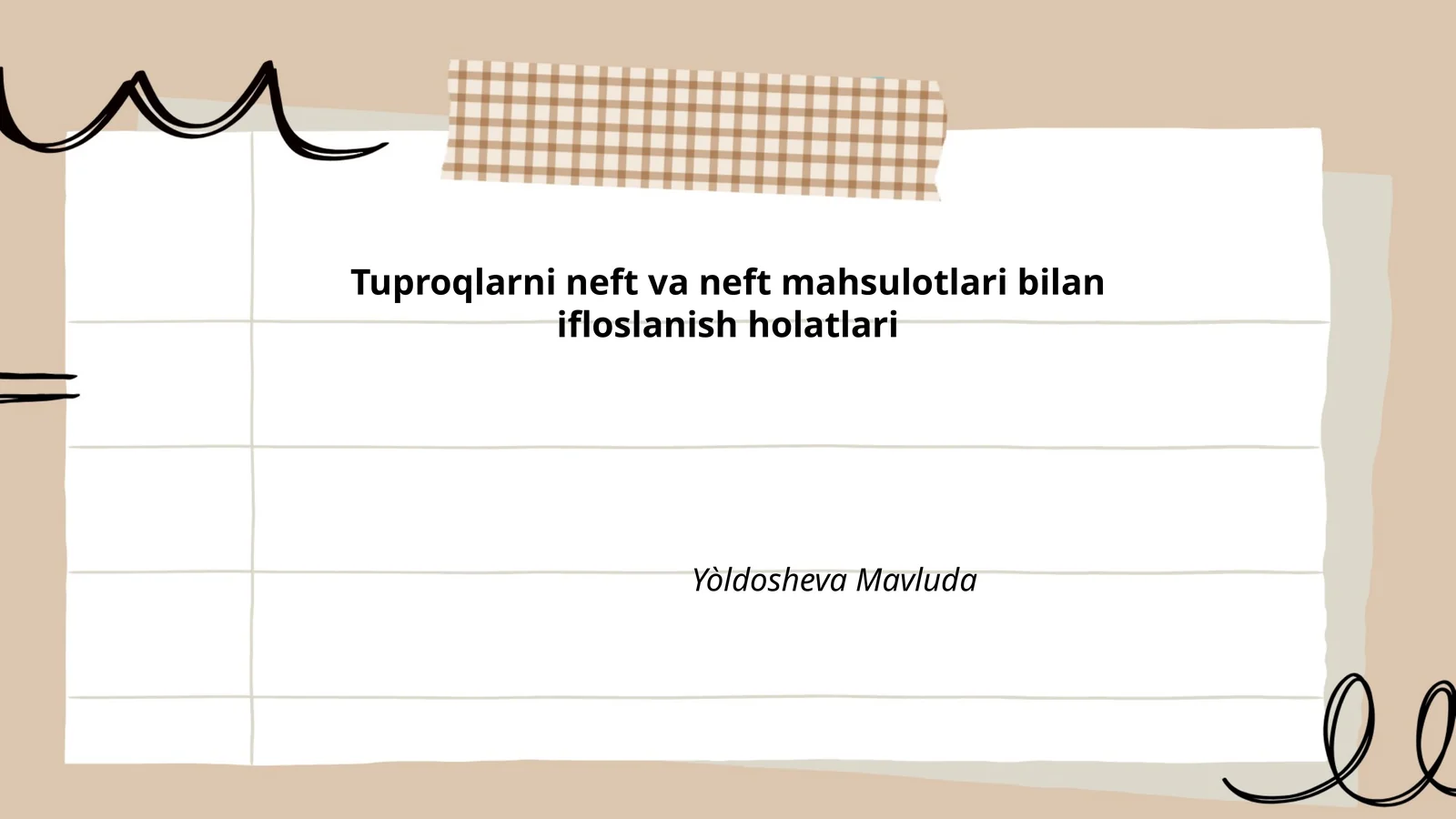 Tuproqlarni neft va neft mahsulotlari bilan ifloslanish holatlari