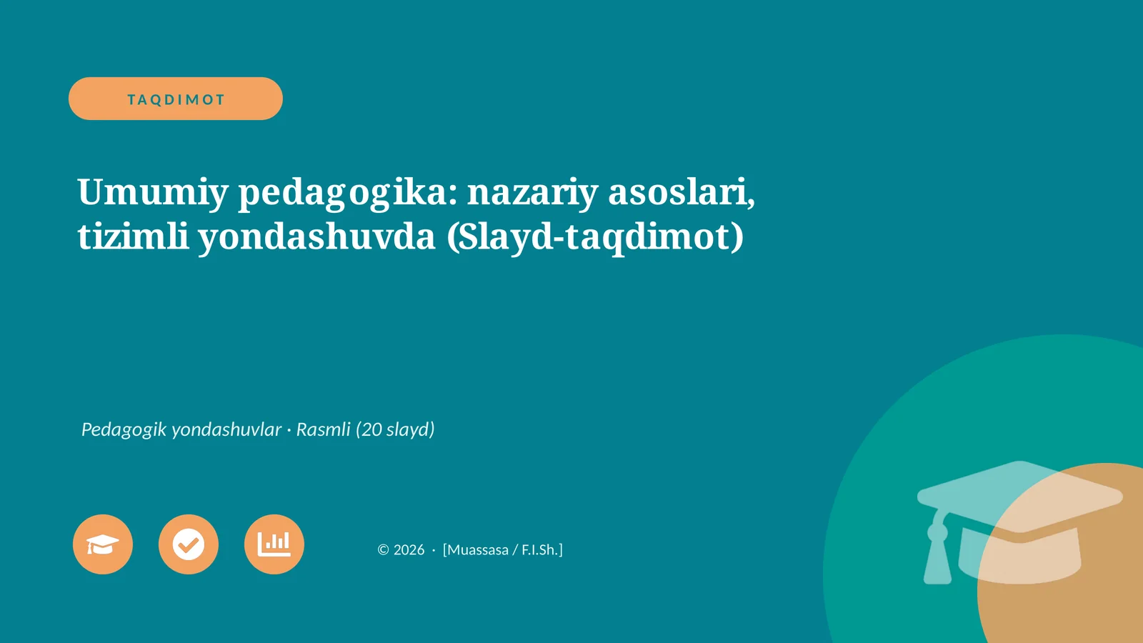 Umumiy pedagogika: nazariy asoslari, tizimli yondashuvda (Slayd-taqdimot)