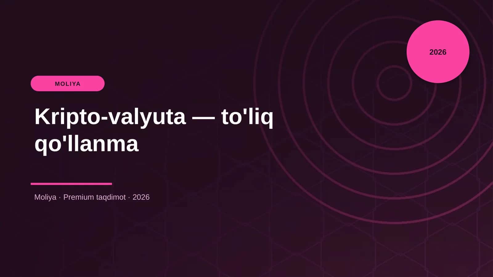 Kripto-valyuta — to'liq qo'llanma