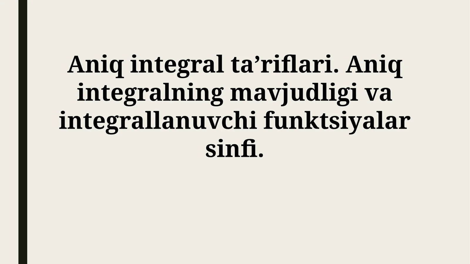 Aniq integralning mavjudligi