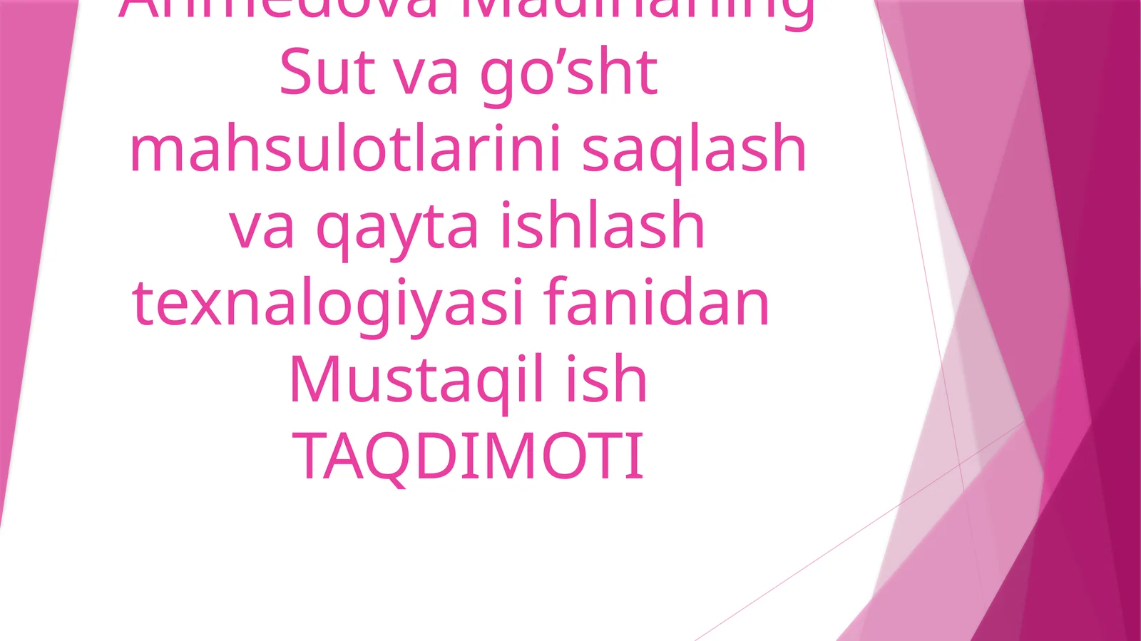 Sut va go’sht mahsulotlarini saqlash va qayta ishlash texnalogiyasi fanidan