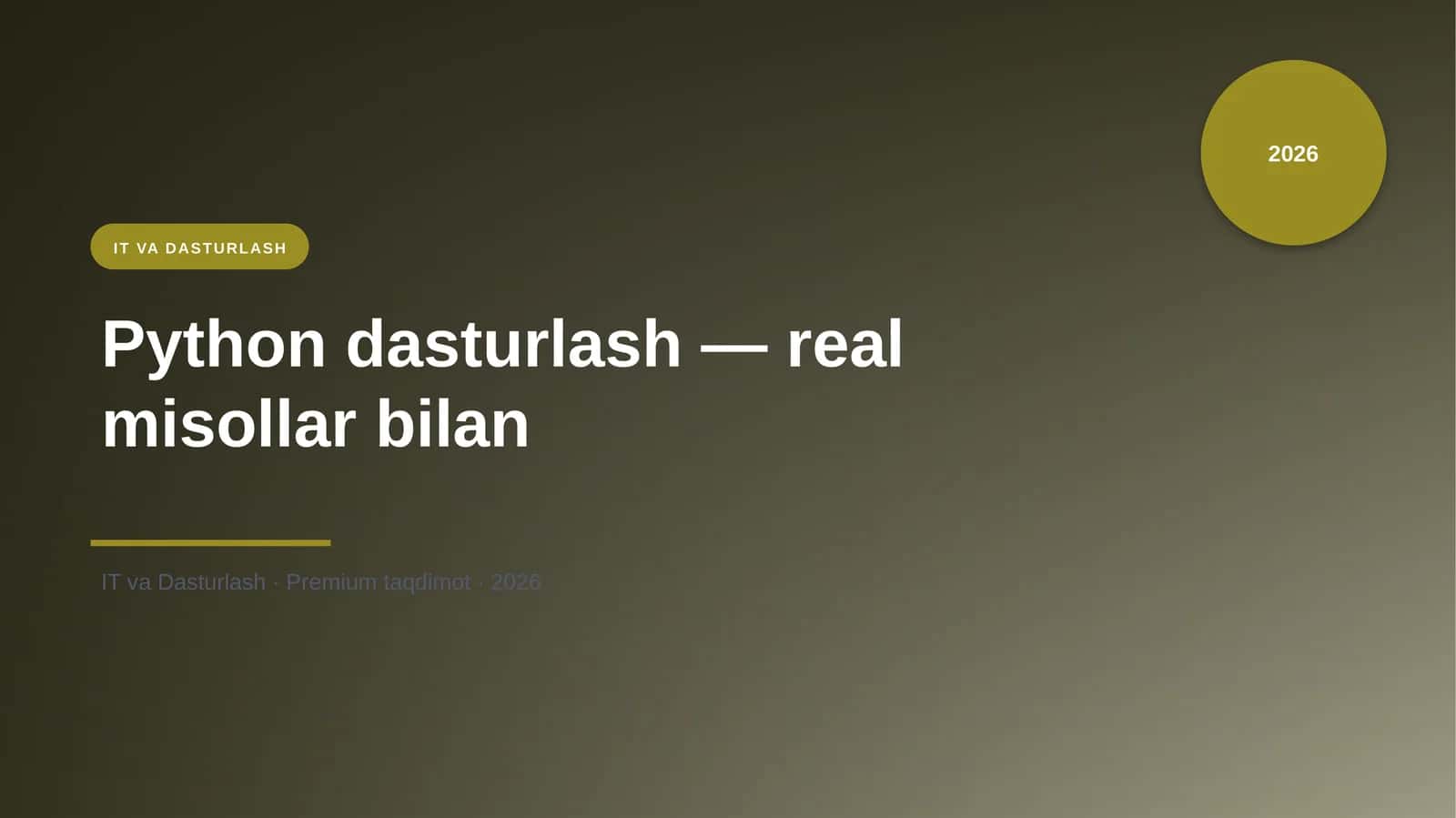 Python dasturlash — real misollar bilan